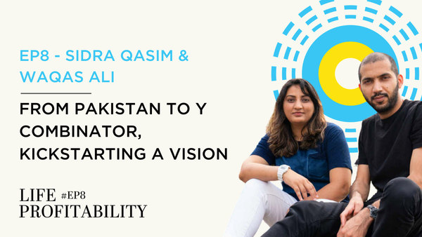 Ep8 - Sidra Qasim & Waqas Ali | From Pakistan to Y Combinator, Kickstarting a Vision